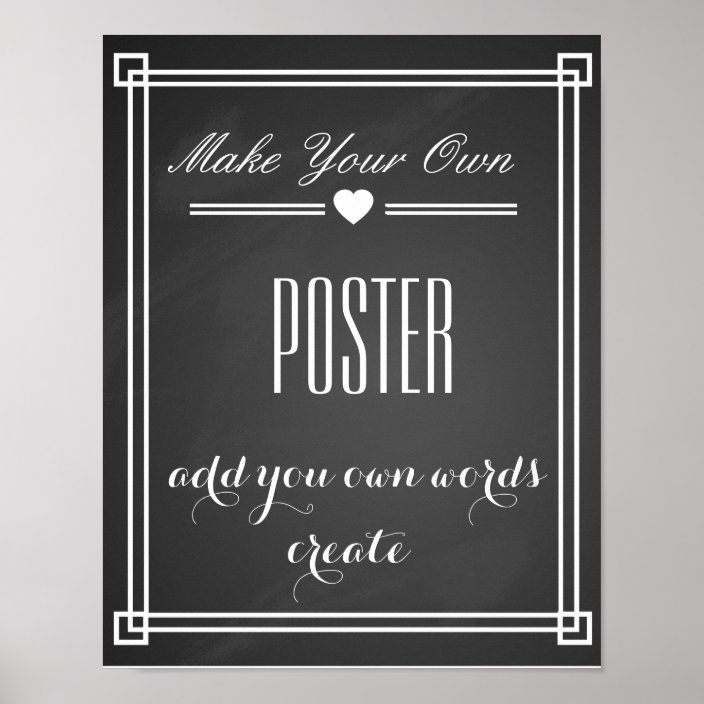 Chalkboard Create Your Own Poster Print Zazzle Chalkboard Create Your Own Poster Print