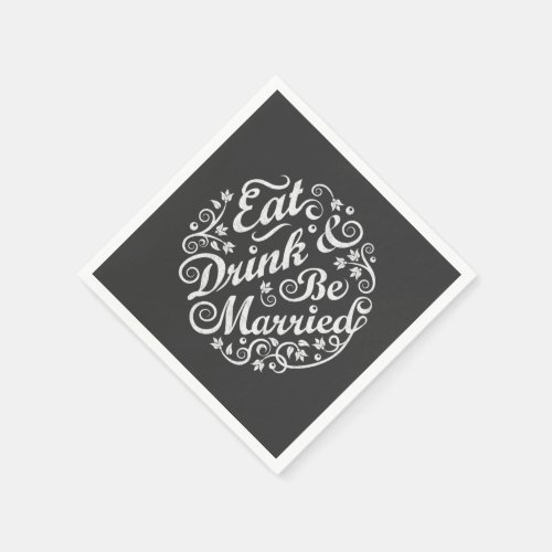 Chalkboard Eat Drink and Be Married Paper Napkin