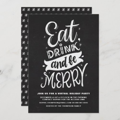 Chalkboard Eat Drink and Be Merry Virtual Holiday Invitation