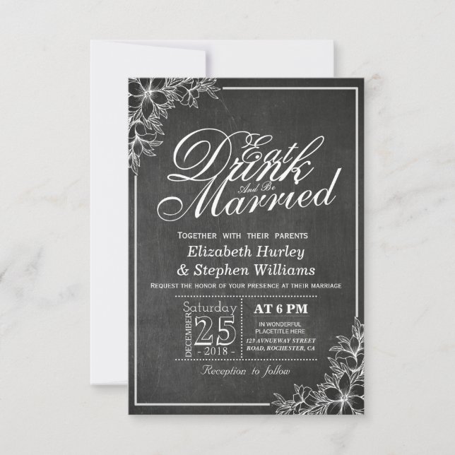 Chalkboard Floral EAT Drink Be Married Wedding Invitation (Front)