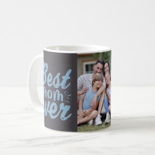 Chalkboard Floral Photo  Best Mom Ever Coffee Mug