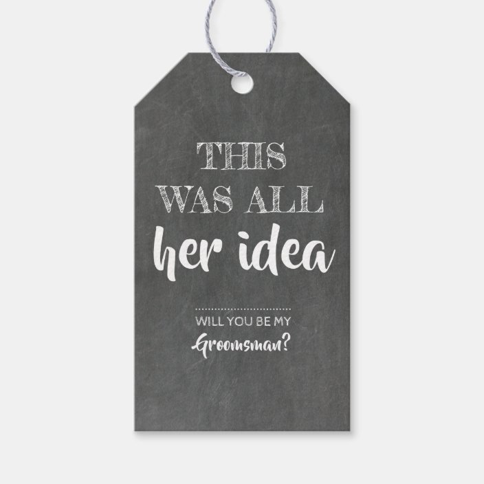 Chalkboard Funny Groomsman Proposal Gift Tags Zazzle Com