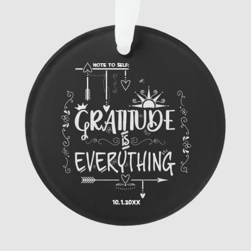 Chalkboard Gratitude is Everything Note to Self Ornament