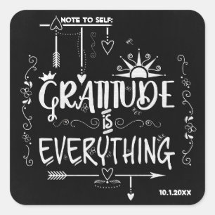 Chalkboard Gratitude is Everything Note to Self Square Sticker