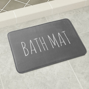 Chalkboard Gray And White Custom Text  Bathroom Mat by kissthebridesmaid at Zazzle