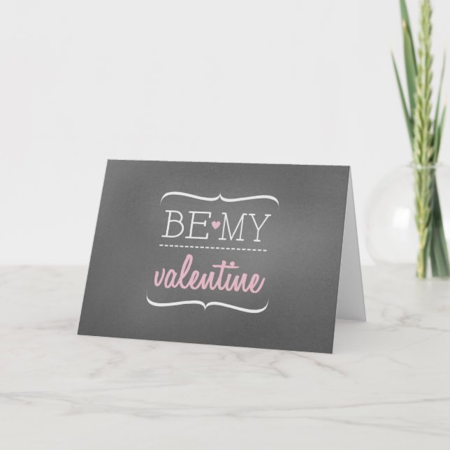 Chalkboard Inspired Be My Valentine Card (Front)