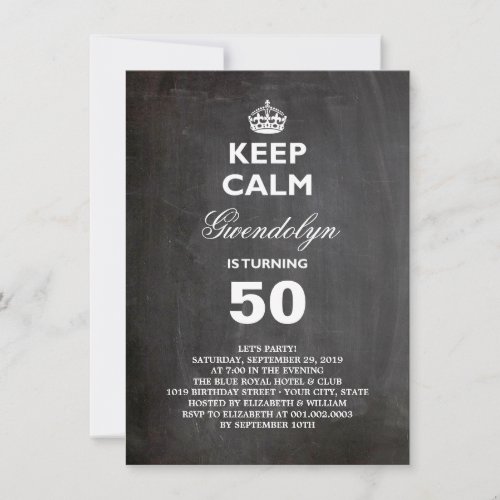 Chalkboard Keep Calm Funny 50th Birthday Party Personalized Invitation