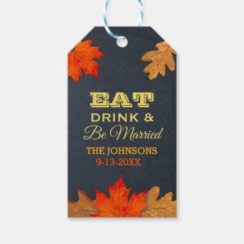 Chalkboard Leaves Eat Drink And Be Married Gift Tags by VisionsandVerses at Zazzle