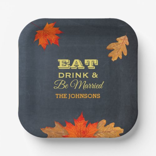 Chalkboard Leaves Eat Drink and Be Married Paper Plates