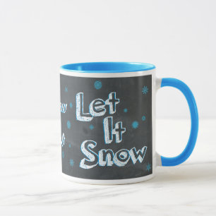 Chalkboard Let It Snow, Let It Snow, Let It Snow Mug
