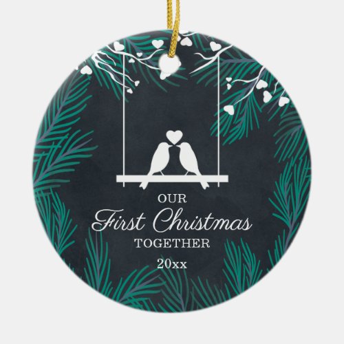 Chalkboard Lovebirds Our First Christmas Together Ceramic Ornament