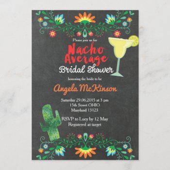 Chalkboard Nacho Average Bridal Shower Invitation by HappyPartyStudio at Zazzle