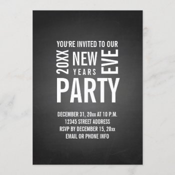Chalkboard New Years Eve Party Invite by zazzleoccasions at Zazzle