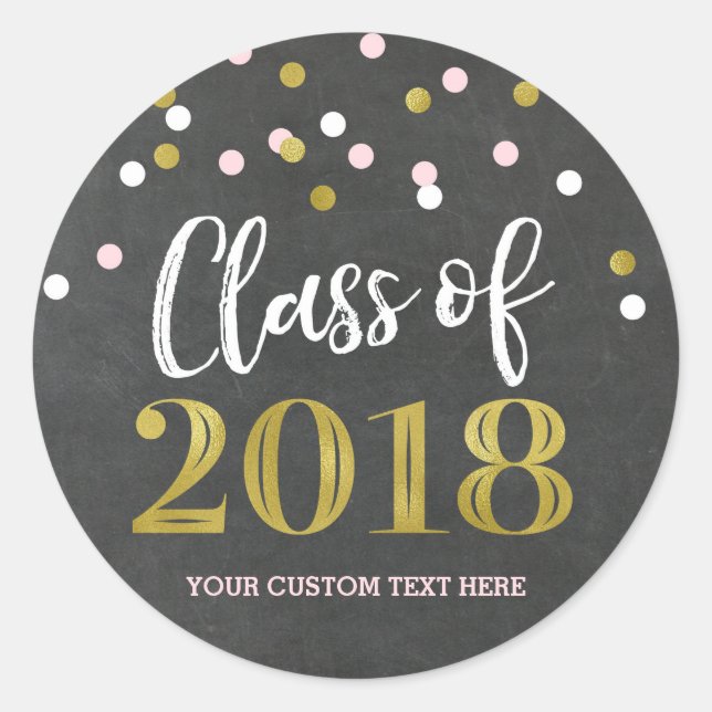 Chalkboard Pink Gold Confetti Graduation 2018 Classic Round Sticker (Front)