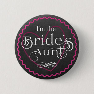 Chalkboard Pink Heart Wedding   Bride's Aunt Pinback Button