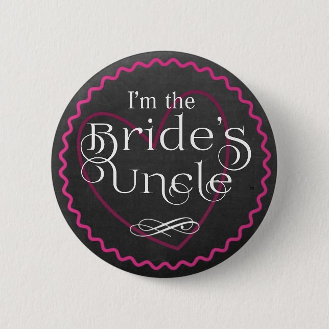 Chalkboard Pink Heart Wedding | Bride's Uncle Button (Front)