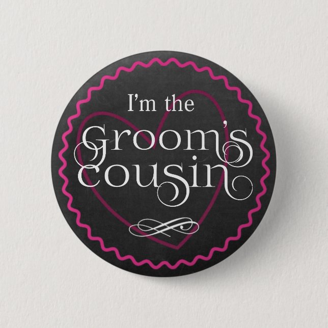 Chalkboard Pink Heart Wedding | Groom's Cousin Pinback Button (Front)
