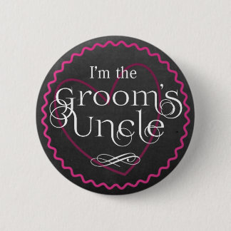 Chalkboard Pink Heart Wedding | Groom's Uncle Button