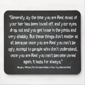 Chalkboard quotes - Velveteen Rabbit Mouse Pad