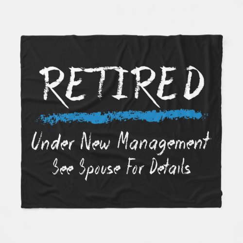 Chalkboard Retired Under New Management Fleece Blanket
