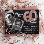 Chalkboard RoseGold Balloons 2 Photo 60th Birthday Invitation<br><div class="desc">Celebrating the BIG 60! These invites allow you to upload a before and after photograph of the birthday man or woman in a rose gold frame, with the title 'Cheers to 60 Years!'. Featuring a rustic chalkboard background, rose gold number helium balloons, faux rose gold glitter flecks and a simple...</div>