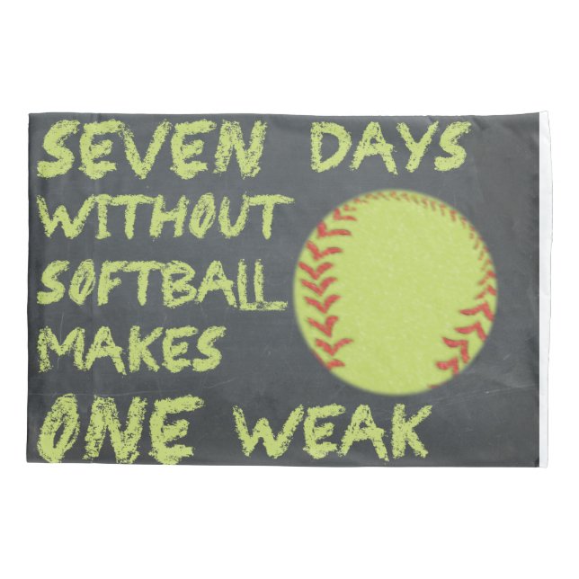 Chalkboard Seven Days Without Softball Pillow Case (Back)