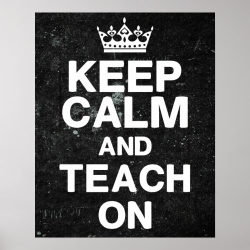 Chalkboard Style _ Keep Calm Teach On Poster