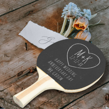 Chalkboard Wedding Anniversary Ping Pong Paddle by TuxedoWedding at Zazzle