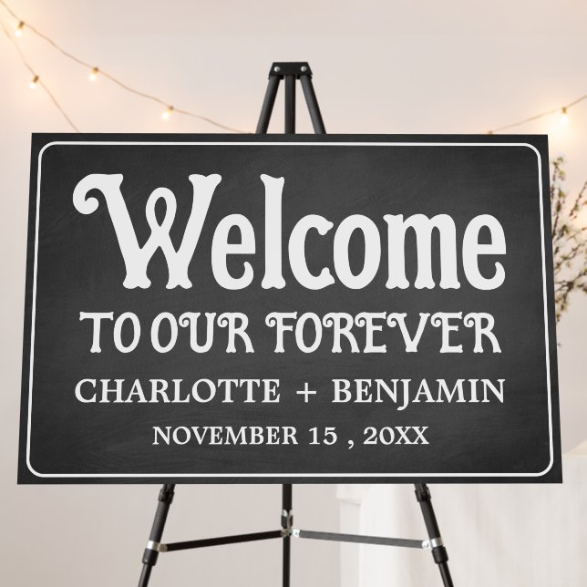 Chalkboard Welcome To Our Forever Wedding Sign (In Situ (Stand))