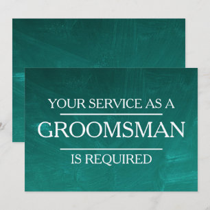 Chalkboard Your Service Is Requested as Groomsman  Invitation