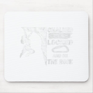 Chalked locked and on the rock climbing girl mouse pad
