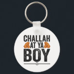 Challah at Ya boy Funny Jewish Hanukkah Holiday Keychain<br><div class="desc">chanukah, menorah, hanukkah, dreidel, jewish, judaism, holiday, religion, christmas, </div>