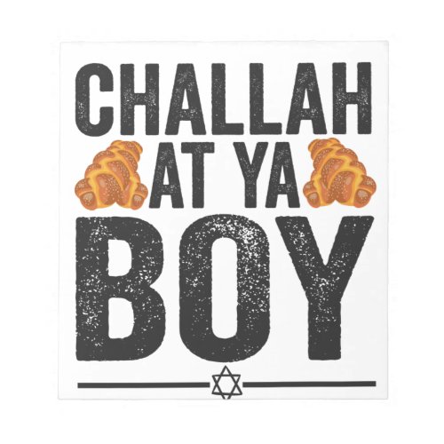Challah at Ya boy Funny Jewish Hanukkah Holiday Notepad
