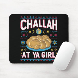 Challah At Ya Girl Funny Hanukkah Food Chanukah Mouse Pad