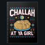 Challah At Ya Girl Funny Hanukkah Food Chanukah Notebook<br><div class="desc">Challah At Ya Girl Funny Hanukkah Food Chanukah</div>