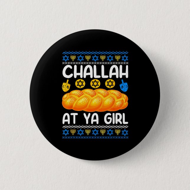 Challah At Ya Girl Jewish Hanukkah Fun  Button (Front)