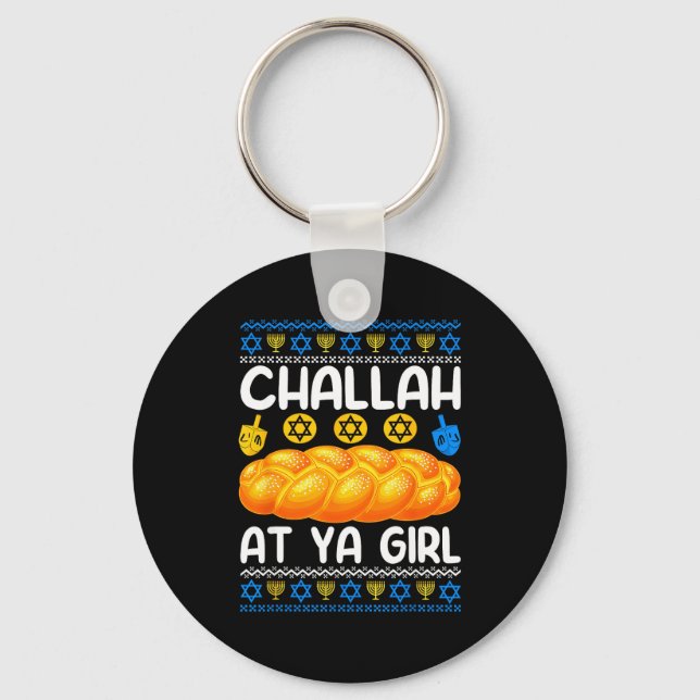 Challah At Ya Girl Jewish Hanukkah Fun  Keychain (Front)