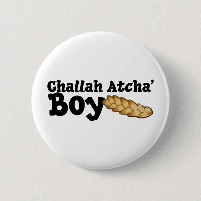 Challah Atcha' Boy Pinback Button (Front)