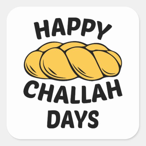 Challah Bread Chanukah Happy Challah Days Square Sticker