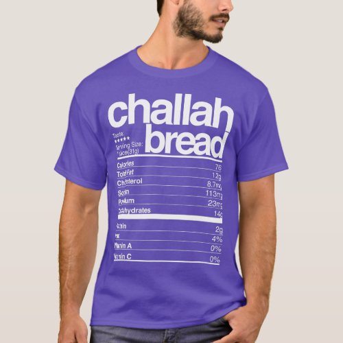 Challah Bread Nutritional Facts Jewish Hanukkah Fo T_Shirt