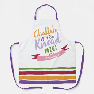 Challah if you Knead me Colorful Funny Apron