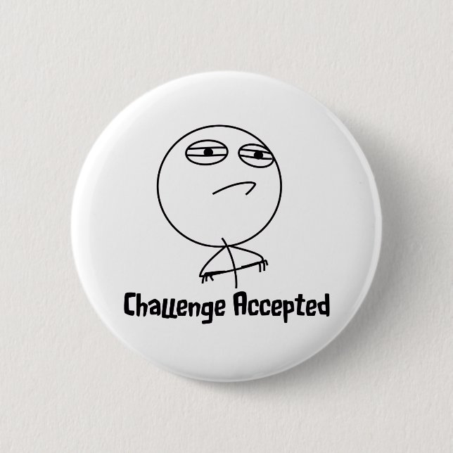 Challenge Accepted Black & White Text Button (Front)