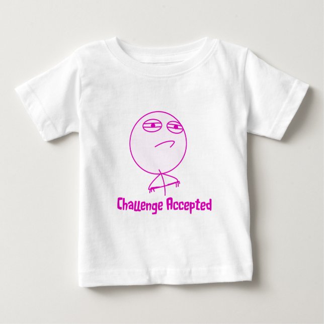 Challenge Accepted Pink & White Text Baby T-Shirt (Front)