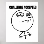 Challenge accepted poster | Zazzle