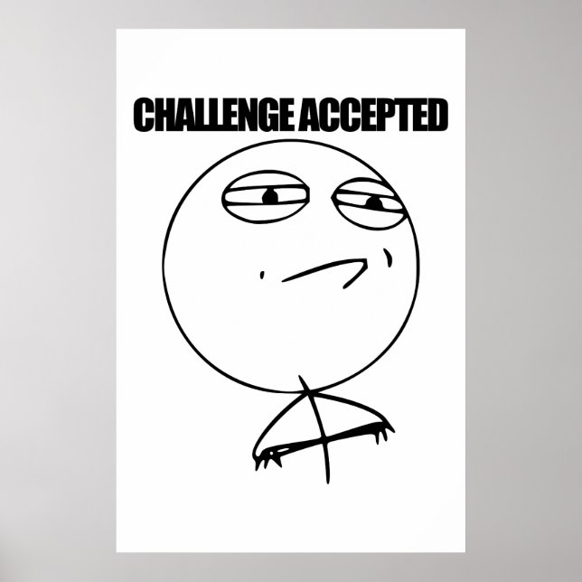 Challenge Accepted Poster (Front)