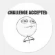 Challenge Accepted Rage Face Comic Meme Classic Round Sticker | Zazzle