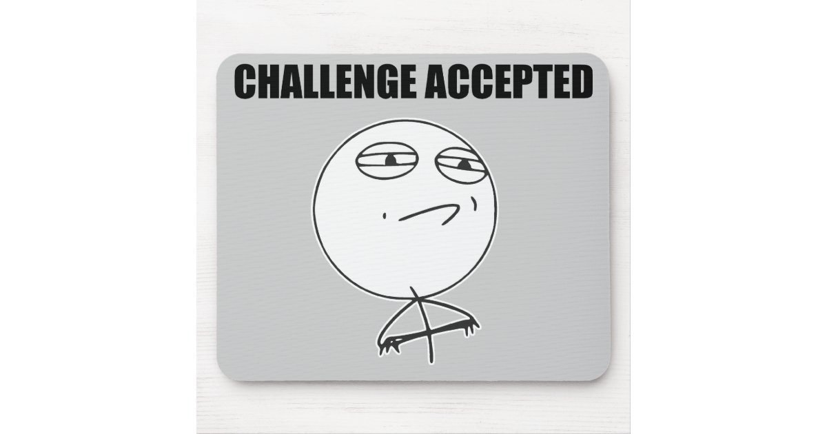 challenge accepted meme face