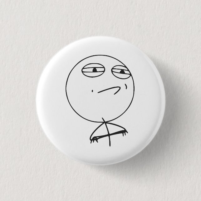 Challenge Accepted Rage Face Comic Meme Pinback Button (Front)