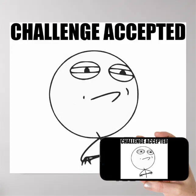 Challenge Accepted Rage Face Comic Meme Poster | Zazzle