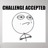 Challenge Accepted Rage Face Meme Generator - Piñata Farms - The